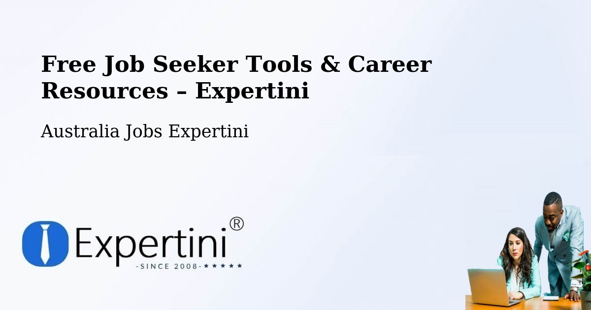 Free Job Seeker Tools & Career Resources – Tweed - Tweed, Australia Jobs Expertini